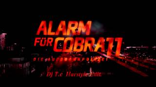 Alarm Für Cobra 11 Dj Tc Hardstyle Remix [upl. by Ruelu75]