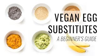 HOW TO MAKE VEGAN EGG SUBSTITUTES  a beginners guide to vegan baking [upl. by Rehpotsirk]