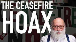 The Ceasefire Hoax [upl. by Soracco]