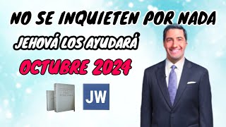 NO SE ANGUSTIEN POR NADA DISCURSO JW TESTIGOS DE JEHOVÁ JWORG [upl. by Adnowal]