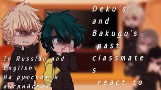 Dekus and Bakugos past classmates react to their future SPOILERS  past AU [upl. by Tomkiel344]