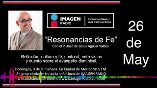 Programa Resonancias de Fe  26 de Mayo de 2024 [upl. by Bale]