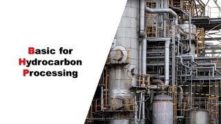 Basic for Hydrocarbon Processing [upl. by Anatnom]