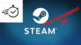 COMMENT AMÉLIORER SA VITESSE DE TÉLÉCHARGEMENT STEAM X20 [upl. by Abernathy]