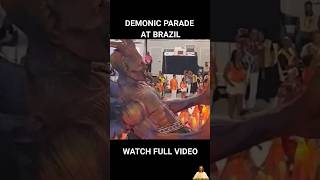 Brazils Disaster Demonic Parade shorts christianity jesus [upl. by Wilbert715]