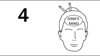 Ginas Mind Episode 4 [upl. by Keever]