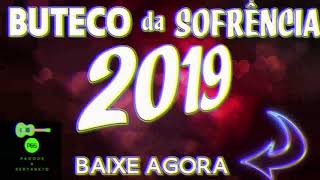 BUTECO DA SOFRÊNCIA 2019 SUCESSOS BAIXE AGORA [upl. by O'Carroll892]