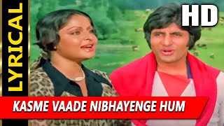 Kasme Vaade Nibhayenge Hum With Lyrics कसमें वादे किशोर कुमार लता मंगेशकरAmitabh Bachchan Rakhee [upl. by Calondra567]