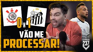 EVITEI PROCESSOS PERDÃO  SANTOS 1X0 CORINTHIANS [upl. by Olrak]