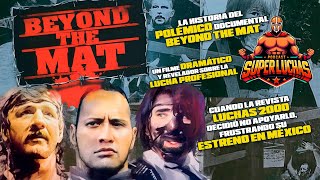 La historia y SECRETOS del POLÉMICO documental BEYOND THE MAT  SÚPER LUCHAS Podcast [upl. by Eimaraj548]