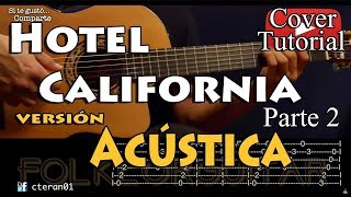 Hotel California  Acústico Parte 2 Tutorial Guitarra [upl. by Uaeb]