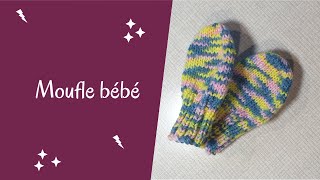 Moufle bébé 612 mois facile baby mitt [upl. by Valora]