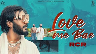 RCR  Love Me Bae  Believer  Official Music Video [upl. by Nilo]