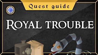 Updated Royal trouble quest guide [upl. by Noired211]