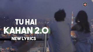 TU HAI KAHAN 20  AUR  New Lyrics aadilrizvimusic [upl. by Aid]