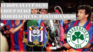 European Cup 9192  Group Stage  Anderlecht vs Panathinaikos [upl. by Aeriela]