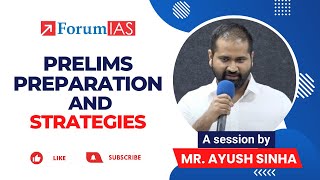 Prelims Preparation and Strategies  A session by Mr Ayush Sinha  ForumIAS [upl. by Highams817]