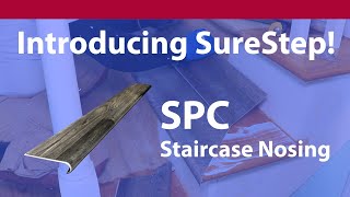 Introducing SureStep SPC Staircase Nosing [upl. by Richelle]