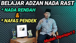 BELAJAR ADZAN ROST NADA RENDAH amp NAFAS PENDEK UNTUK PEMULA  Sangat Mudah Dipelajari [upl. by Akiaki390]