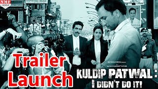 ‘Kuldip Patwal I didnt do it’ Official Trailer Launch Deepak Dobriyal Raima SenGulshan [upl. by Aneloc]