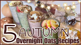 OVERNIGHT OATS  EASY HEALTHY FALL BREAKFAST IDEA  5 FLAVOR RECIPES [upl. by Proudman971]