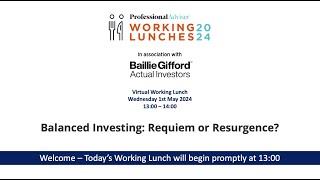 Professional Adviser Working Lunch in association with Baillie Gifford01052024 [upl. by Cherise]