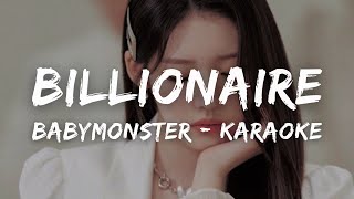 BABYMONSTER  BILLIONAIRE KARAOKE LYRICS [upl. by Eilis]