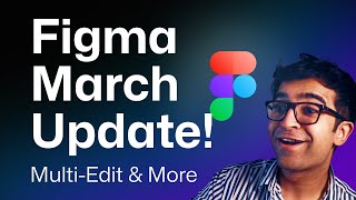 Figma BIG Update – MultiEdit Gradient Switch New Frames amp More [upl. by Iarahs129]