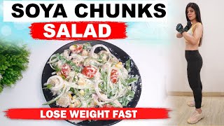 Soya Chunks SaladHow To Lose Weight Fast In Hindi  Lose 10 Kgs In 10 Days  Dr Shikha Singh Hindi [upl. by Dnumsed562]