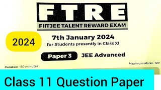 FIITJEE FTRE 2024 Class 11 Question Paper 3 [upl. by Irotal]