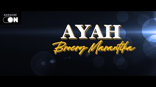 Ayah  Broery Marantika Karaoke [upl. by Adao]