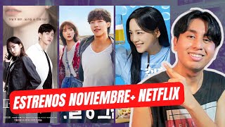 ESTRENOS KDRAMAS NOVIEMBRE  ESTRENOS NETFLIX  RETIROS [upl. by Hudson]