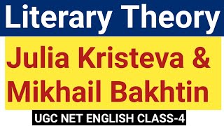 Julia Kristeva  Mikhail Bakhtin  Literary Theory for UGC NET English Class 4 [upl. by Atekihc]