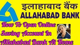 How To Open Online Saving Account in Allahabad Bank [upl. by Leelahk813]