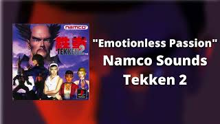 Emotionless Passion  Tekken 2 [upl. by Nodnart]