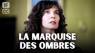 La Marquise des Ombres  Téléfilm Français Complet  Drame Historique  Anne PARILLAUD  GP [upl. by Dotti353]