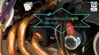 VAILLANT ecoTEC Plus VCW 346  DEEL 1 Onderdelen [upl. by Wellesley]