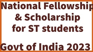 National fellowship amp Scholarship for Higher education of ST candidates for the year 2023  24 [upl. by Clite340]