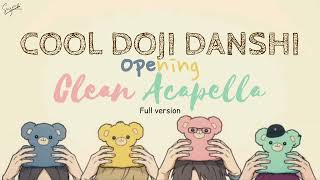 Cool Doji Danshi opening full clean Acapella vocals only [upl. by Laband257]