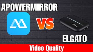 Apowermirror Vs Elgato Video Quality Comparison  Best For Live Streaming amp Recording [upl. by Sesiom]