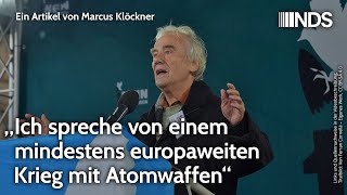 „Ich spreche von einem mindestens europaweiten Krieg mit Atomwaffen“  Marcus Klöckner  NDSPodcast [upl. by Quitt]