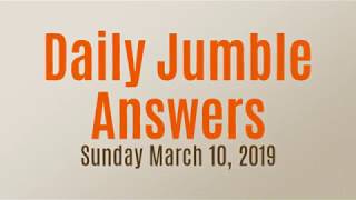 Daily Jumble March 10 2019  Jumble Answers for 3102019 [upl. by Ripleigh]