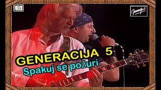 GENERACIJA 5  Spakuj se požuri  Live 2008  HD Remaster  2024 [upl. by Lathrope]