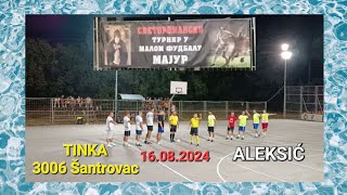 TINKA 3006 ŠantrovacALEKSIĆ 8150 Turnir MAJUR 2024 [upl. by Ydnec]