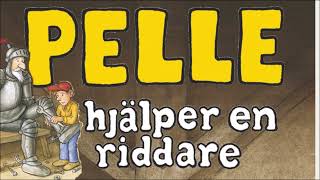 Pelle hjälper en riddare [upl. by Zolly]