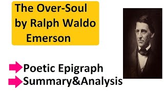 The Over Soul by Ralph Waldo Emerson Summary [upl. by Eldwon]