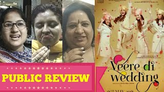 Veere Di Wedding PUBLIC REVIEW  First Day First Show  Kareena Kapoor Sonam Kapoor Swara Bhaskar [upl. by Juxon]