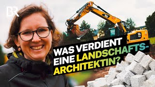 Chefin am Bau der verantwortungsvolle Job einer Landschaftsarchitektin I Lohnt sich das  I BR [upl. by Adnawuj]