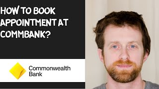 How to book appointment at Commbank [upl. by Yaner]