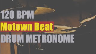 Motown Beat  Drum Metronome Loop  120 BPM [upl. by Bahe]